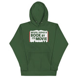 Never Judge A Book By Its Movie Unisex Hoodie