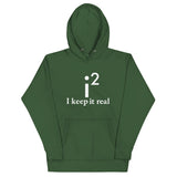 I Keep It Real Unisex Hoodie