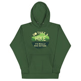 Go Take A Hike Unisex Hoodie