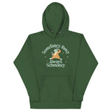 Sometimes Fancy Always Schmancy Unisex Hoodie