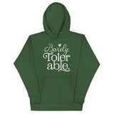 Barely Tolerable Unisex Hoodie
