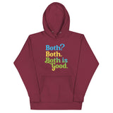 Both? Both. Both Is Good. Unisex Hoodie