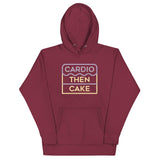Cardio Then Cake Unisex Hoodie