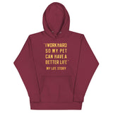I Work Hard So My Pet Unisex Hoodie