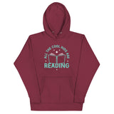 All The Cool Kids Are Reading Unisex Hoodie