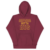 Brothers Gotta Hug Unisex Hoodie