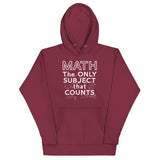 Math The Only Subject That Counts Unisex Hoodie