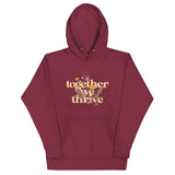 Together We Thrive Unisex Hoodie