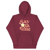 Say La Brie Unisex Hoodie