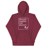 Should, Maybe, But Shorn't Unisex Hoodie