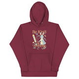 Be Kind Of Annoying Unisex Hoodie