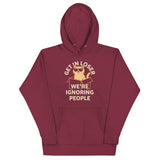 Get In Loser We're Ignoring People Unisex Hoodie