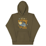 Let's Be Awesome And Fake Our Death Unisex Hoodie