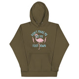 Don't Make Me Put My Foot Down Unisex Hoodie