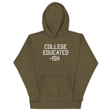 College Educated-ish Unisex Hoodie