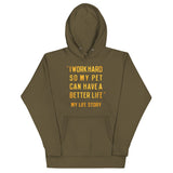 I Work Hard So My Pet Unisex Hoodie