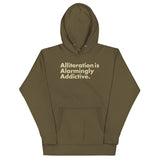 Alliteration Is Alarmingly Addictive Unisex Hoodie