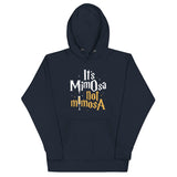It's Mimosa Not Mimosa Unisex Hoodie