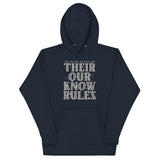 Their Our Know Rules Unisex Hoodie