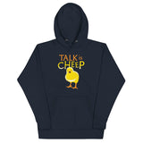 Talk Is Cheep Unisex Hoodie