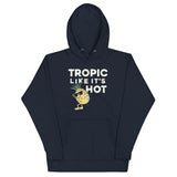 Tropic Like It's Hot Unisex Hoodie