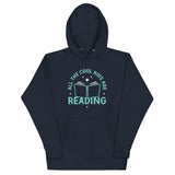 All The Cool Kids Are Reading Unisex Hoodie