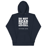 Do Not Read The Next Sentence. Unisex Hoodie