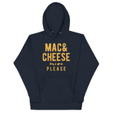 Mac And Cheese Please Unisex Hoodie