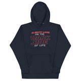 Always Look On The Dark Side Of Life Unisex Hoodie