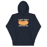 I Got That Dog In Me Unisex Hoodie