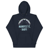 Manifest It, Baby! Unisex Hoodie