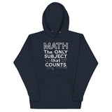 Math The Only Subject That Counts Unisex Hoodie