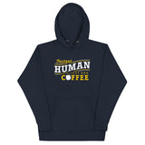 Instant Human Just Add Coffee Unisex Hoodie