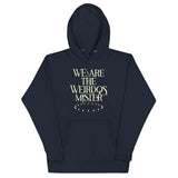 We Are The Weirdos, Mister Unisex Hoodie