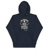 Murder On The Dance Floor Unisex Hoodie