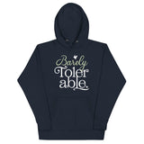 Barely Tolerable Unisex Hoodie