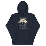 Life Hack Play Dead Unisex Hoodie