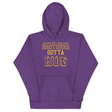 Brothers Gotta Hug Unisex Hoodie