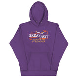 Breakfast, It's What's For Dinner Unisex Hoodie