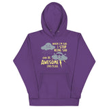When I'm Sad, I Stop Being Sad And Be Awesome Instead Unisex Hoodie