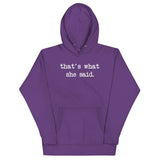 That's What She Said Unisex Hoodie