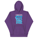 Sarcasm Is The Best Thing Unisex Hoodie