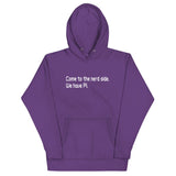 Come To The Nerd Side. We Have Pi. Unisex Hoodie