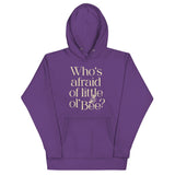 Who's Afraid Of Little Ol' Bee? Unisex Hoodie