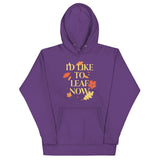 I'd Like To Leaf Now Unisex Hoodie