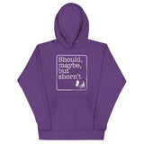 Should, Maybe, But Shorn't Unisex Hoodie