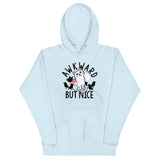 Awkward But Nice Unisex Hoodie