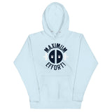 Maximum Effort! Unisex Hoodie