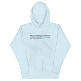 Most Intelligent Person in the World Citation Needed Unisex Hoodie