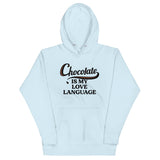 Chocolate Is My Love Language Unisex Hoodie